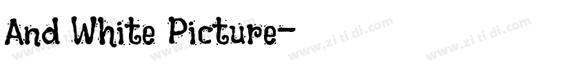 And White Picture字体转换